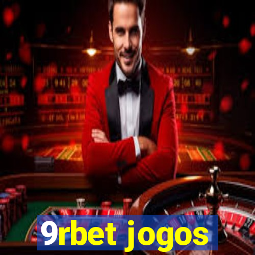 9rbet jogos